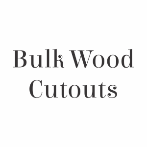 Bulk Wooden Cutouts