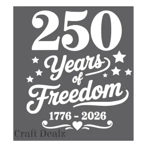250 Years of Freedom Stencil