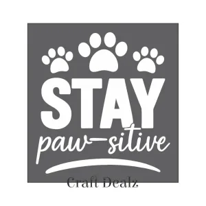 Stay Pawsitive Cat Stencil