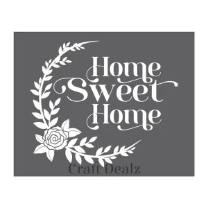 Home Sweet Home w Rose Stencil
